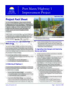 Port Mann/Highway 1 Improvement Project September 2009 Project Fact Sheet The Port Mann/Highway 1 Improvement (PMH1)