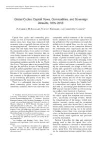 American Economic Review: Papers & Proceedings 2016, 106(5): 574–580 http://dx.doi.orgaer.p20161014 Global Cycles: Capital Flows, Commodities, and Sovereign Defaults, 1815–2015† By Carmen M. Reinhart, Vinc