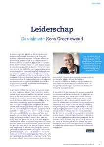 COLUMN  Leiderschap De visie van Koos Groenewoud  Ik besloot twee jaar geleden de (Focus Conferences)