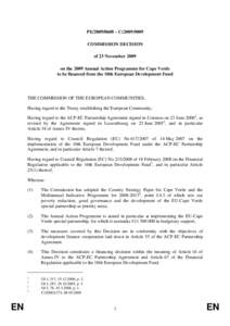 PE[removed] – C[removed]COMMISSION DECISION of 23 November 2009 on the 2009 Annual Action Programme for Cape Verde to be financed from the 10th European Development Fund