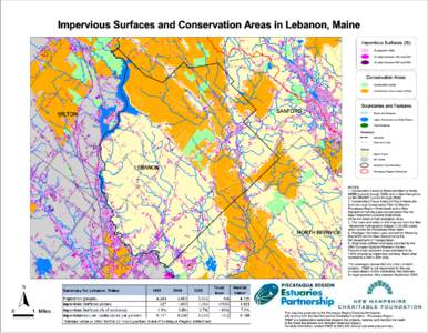 Impervious Surfaces and Conservation Areas in Lebanon, Maine Impervious Surfaces (IS) IS present in 1990 IS added between 1990 and 2000 IS added between 2000 and 2005