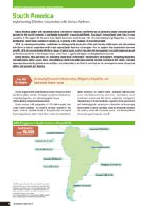 Region-Specific Activities and Initiatives  South America Implementing Effective Cooperation with Various Partners South America, gifted with abundant natural and mineral resources and fertile soil, is achieving steady e