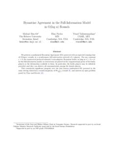 Byzantine Agreement in the Full-Information Model in O(log n) Rounds Michael Ben-Or∗ The Hebrew University Jerusalem, Israel [removed]