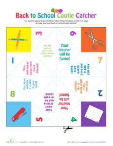 Back to School Cootie Catcher Cut out the square below and then follow the instructions on the next page to make your own back-to-school cootie catcher! Your teacher