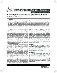 JOURNAL OF INTEGRATED MARKETING COMMUNICATIONS ARTICLE | jimc.medill.northwestern.edu The Social Media Revolution as Theorized by “The Cluetrain Manifesto” Randy Hlavac and Mark Schaefer ABSTRACT: