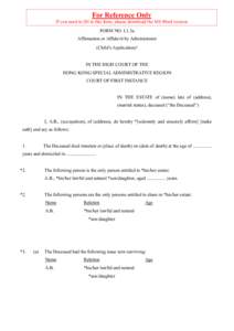 For Reference Only If you need to fill in this form, please download the MS Word version FORM NO. L1.3a Affirmation or Affidavit by Administrator (Child’s Application)¹