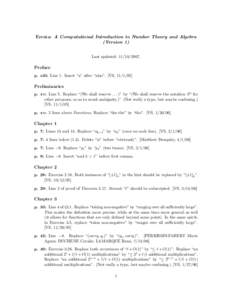 Errata: A Computational Introduction to Number Theory and Algebra (Version 1) Last updated: Preface p. xiii: Line 1. Insert “a” after “also”. [VS, ]
