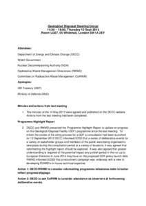 Geological Disposal Steering Group 14:30 – 16:00, Thursday 12 Sept 2013 Room LG07, 55 Whitehall, London SW1A 2EY Attendees: Department of Energy and Climate Change (DECC)