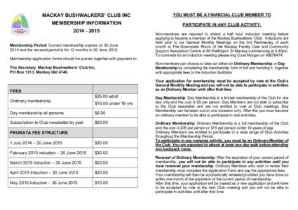 MACKAY BUSHWALKERS’ CLUB INC  YOU MUST BE A FINANCIAL CLUB MEMBER TO MEMBERSHIP INFORMATION