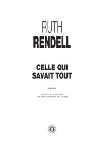 Ruth Rendell celle qui savait tout roman Traduit de l’anglais