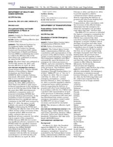 Federal Register / Vol. 79, No[removed]Thursday, April 10, [removed]Rules and Regulations Dated: April 3, 2014. Kathleen Sebelius, Secretary.  DEPARTMENT OF HEALTH AND