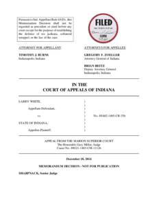 Pursuant to Ind. Appellate Rule 65(D), this Memorandum Decision shall not be regarded as precedent or cited before any court except for the purpose of establishing the defense of res judicata, collateral estoppel, or the