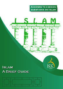 Answers to common questions on Islam Islam A Brief Guide