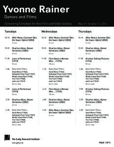 Yvonne Rainer Dances and Films Screening Schedule for the Film and Video Gallery  May 27–October 12, 2014