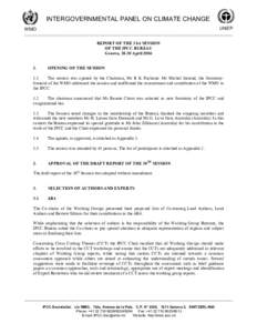 IPCC Fourth Assessment Report / IPCC Third Assessment Report / John Zillman / Bert Metz / David Wratt / Rajendra K. Pachauri / United Nations Framework Convention on Climate Change / IPCC Second Assessment Report / IPCC Fifth Assessment Report / Intergovernmental Panel on Climate Change / Climate change / Environment