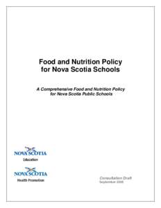 Food and Nutrition Policy for Nova Scotia Schools A Comprehensive Food and Nutrition Policy for Nova Scotia Public Schools  Consultation Draft