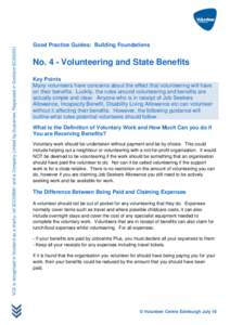 VCE is recognised in Scotland as a charity: ref SCO29681 and is Company Limited by Guarantee, Registered in Scotland SC202631  Good Practice Guides: Building Foundations No. 4 - Volunteering and State Benefits Key Points