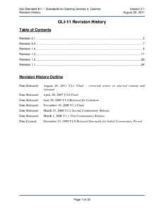 GLI Standard #11 – Standards for Gaming Devices in Casinos Revision History Version 2.1 August 29, 2011
