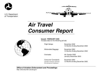 U.S. Department of Transportation Air Travel Consumer Report Issued: FEBRUARY 2003