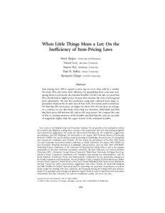 When Little Things Mean a Lot: On the Inefficiency of Item-Pricing Laws Mark Bergen University of Minnesota