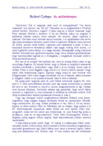 Bulányi György: dr. Szabó Márta 80. születésnapjára   2007. 04. 21.  Bulányi György: 80. születésnapra Testvéreim!  Kik  is  vagyunk,  akik  most  itt  összegyűltünk?  Van  közös 