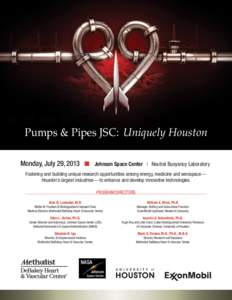 Opportunity Now  Pumps & Pipes JSC:  Uniquely Houston Monday, July 29, 2013 n  Johnson Space Center | Neutral Buoyancy Laboratory