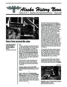 Volume 34, No. 2  Quarterly of the Alaska Historical Society Notes from around the state (above) The work of Frances