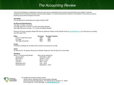 The Accounting Review The Accounting Review is published six times per year and is a respected journal covering accounting theory and research, business problems and the teaching of business and accounting subjects. It i