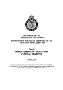 VIETNAM VETERANS ASSOCIATION OF AUSTRALIA SUBMISSION TO THE REVIEW COMMITTEE OF THE VETERANS’ ENTITLEMENT ACT  Part 6