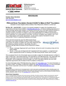 NEWS RELEASE Contact: Gerry Hanrahan   PDQ and Dover Foundation Donate $10,000 To Make-A-Wish® Foundation