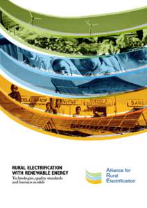 Rural Electrification with Renewable Energy Technologies, quality standards and business models  1