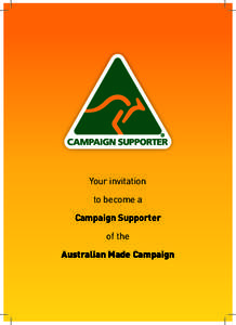 Your invitation to become a Campaign Supporter of the Australian Made Campaign