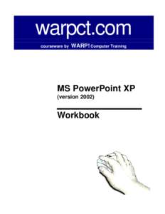 warpct.com courseware by WARP! Computer Training  MS PowerPoint XP