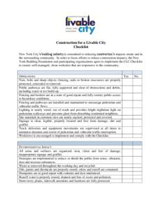 Construction for a Livable City Checklist New York City’s building industry is committed to reducing construction’s impacts onsite and in the surrounding community. In order to focus efforts to reduce construction im