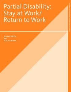 Fact Sheet: Partial Disability: Stay at Work/Return to Work  Partial Disability: Stay at Work/ Return to Work