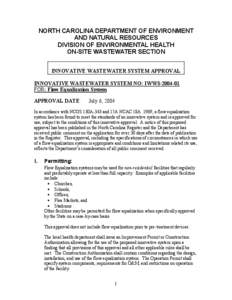 NORTH CAROLINA DEPARTMENT OF ENVIRONMENT AND NATURAL RESOURCES DIVISION OF ENVIRONMENTAL HEALTH ON-SITE WASTEWATER SECTION INNOVATIVE WASTEWATER SYSTEM APPROVAL INNOVATIVE WASTEWATER SYSTEM NO: IWWS[removed]