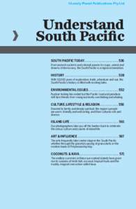 ©Lonely Planet Publications Pty Ltd  Understand South Pacific SOUTH PACIFIC TODAY. . . . . . . . . . . . . . . . . . . . . . 536 From ancient customs and colonial powers to coups, unrest and