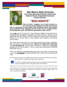 New Mexico State University Los Lunas Agricultural Science Center and Valencia County Cooperative Extension Service present:  “BUG NIGHTS”