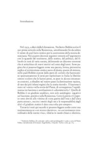 Introduzione  Nel 1955, a dieci dalla Liberazione, Norberto Bobbio scrive il suo primo articolo sulla Resistenza, sottolineando fin da subito il valore di quel fatto storico per la costruzione della nostra democrazia. Ne