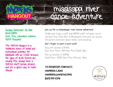 mississippi river canoe adventure Sunday, September 28, 3014 10AM-1:30PM Cost : Free, Donations welcome RSVP Required