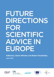 FUTURE DIRECTIONS FOR SCIENTIFIC ADVICE IN EUROPE