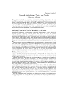 Revised final draft  Economic Methodology: Theory and Practice © Lawrence A. Boland This paper is about the theory and practice of economic methodology. It is not about the usual worn-out issue of theory versus practice