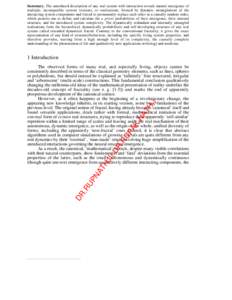 Summary. The unreduced description of any real system with interaction reveals natural emergence of multiple, incompatible system versions, or realisations, formed by dynamic entanglement of the interacting system compon