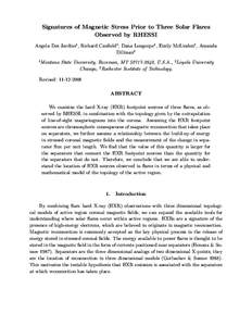 Signatures of Magnetic Stress Prior to Three Solar Flares Observed by RHESSI Angela Des Jardins1 , Richard Canﬁeld1 , Dana Longcope1 , Emily McLinden2 , Amanda Dillman3 1