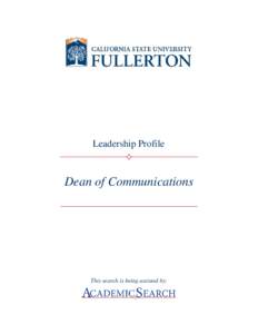 Leadership Profile  Dean of Communications This search is being assisted by: