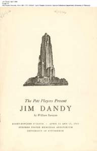 Jim Dandy, April 1946 Folder 10 Pitt Players Records, [removed], CTC[removed], Curtis Theatre Collection, Special Collections Department, University of Pittsburgh Jim Dandy, April 1946 Folder 10