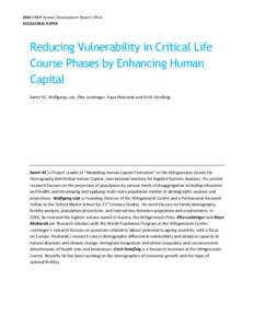 2014 UNDP Human Development Report Office OCCASIONAL PAPER Reducing Vulnerability in Critical Life Course Phases by Enhancing Human Capital