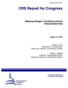 Highway Bridges: Conditions and the Federal/State Role