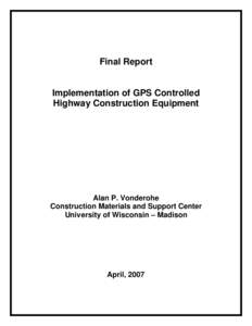 Implementation of GPS Controlled Highway Construction Equipment