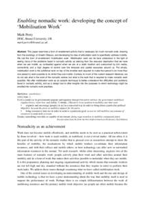 Enabling nomadic work: developing the concept of ‘Mobilisation Work’ Mark Perry DISC, Brunel University, UK  Abstract. This paper examines a form of enablement activity that is necessary for mu